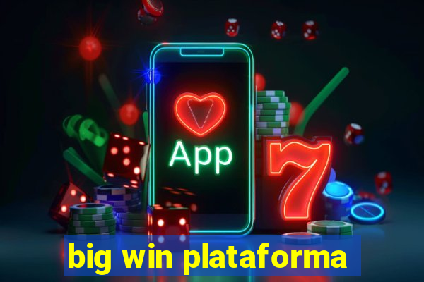 big win plataforma